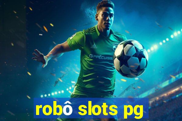 robô slots pg